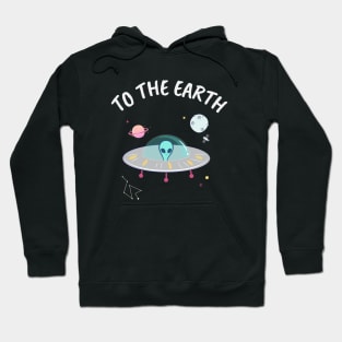 Alien invasion to the earth Hoodie